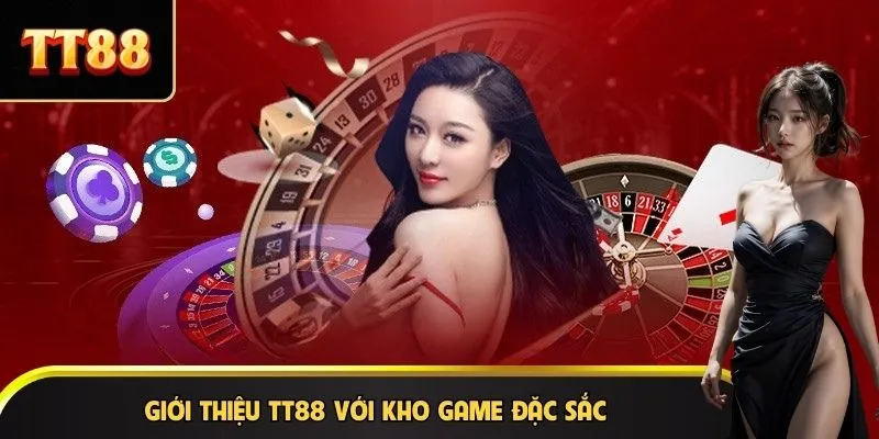 Giới thiệu TT88 với kho game đặc sắc